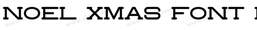 Noel Xmas Font Reg字体转换 Noel Xmas Font Reg字体转换